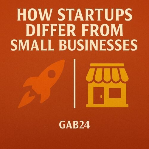 How Startups Differ from Small Businesses